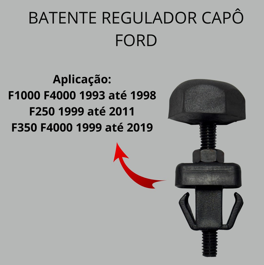 Batente Regulador do Capo Ford F-250-F-350-F-1000-F-4000